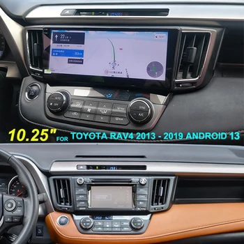 For Toyota RAV4 2013 - 2019 Android 13 Navigering Alt-i-ett-10.25 tommers Sentral Kontroll Berøringsskjerm Multimedia Video-Spiller 2din